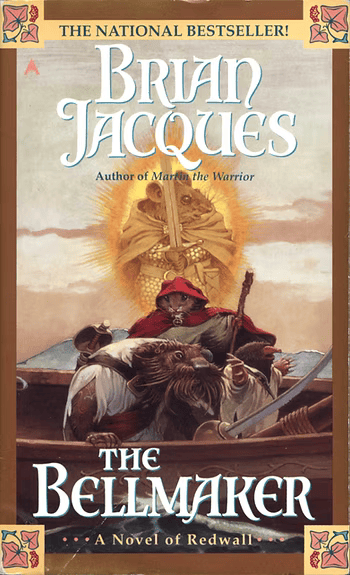 both a national bestseller and a novel of redwall, the bellmaker has some really exemplary cover at going on. the little decorative leaf panels are there, but only to frame a painterly portrait of a happy mole, piratical otter with bitchin whiskers, and a mouse in a cape riding in a small boat while the apparition of martin the warrior glows golden in the sky like monty python god, armed and scowling. it's cool as shit